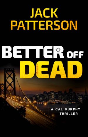 [Cal Murphy 03] • Better Off Dead